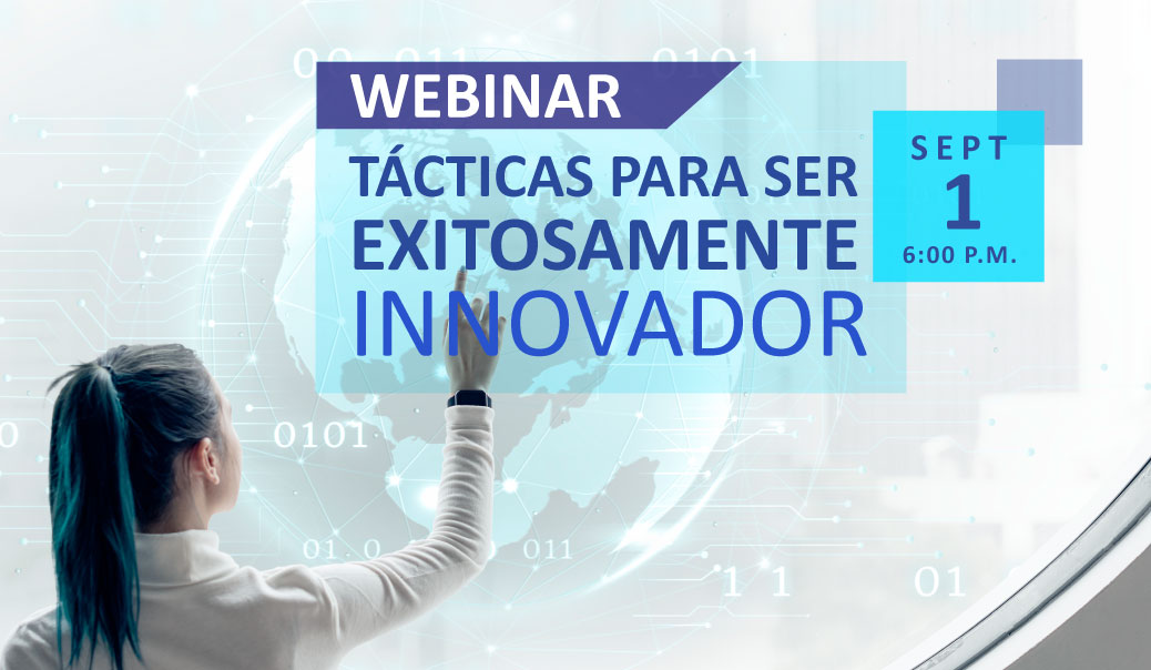 Webinar “Tácticas para ser exitosamente innovador”